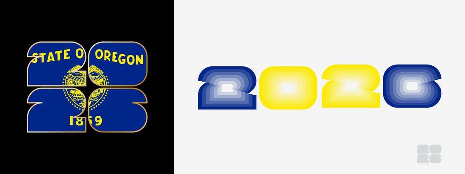 Year 2026 with flag of Oregon and in color palate of Oregon flag. Happy New Year 2026 in two different style. vector