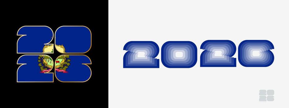 Year 2026 with flag of Vermont and in color palate of Vermont flag. Happy New Year 2026 in two different style. vector