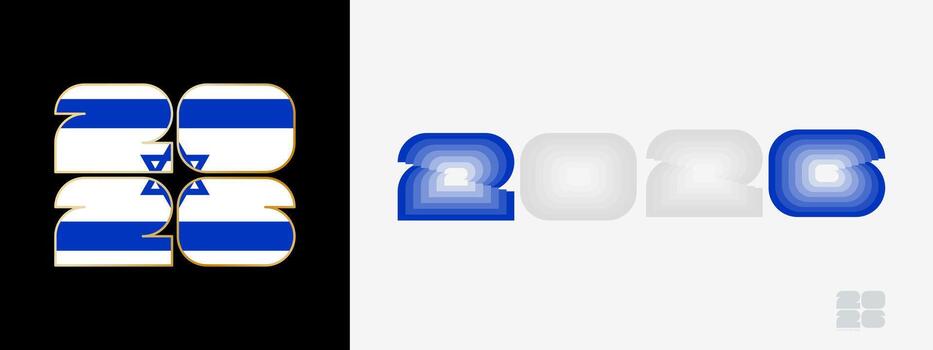 Year 2026 with flag of Israel and in color palate of Israel flag. Happy New Year 2026 in two different style. vector