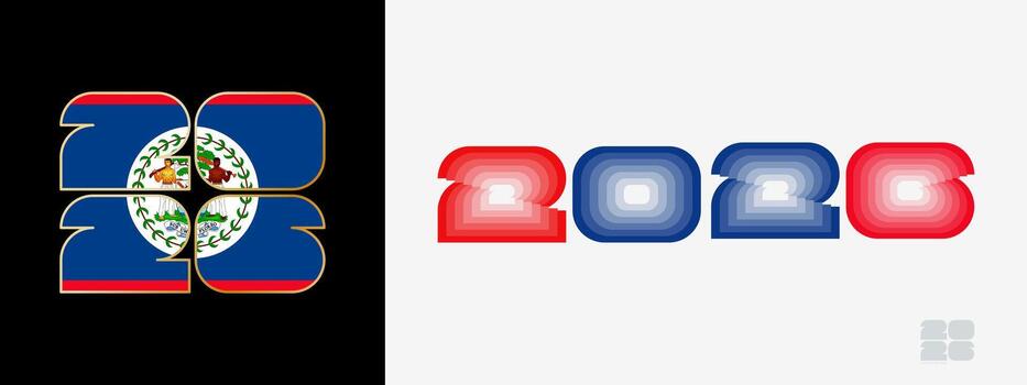 Year 2026 with flag of Belize and in color palate of Belize flag. Happy New Year 2026 in two different style. vector