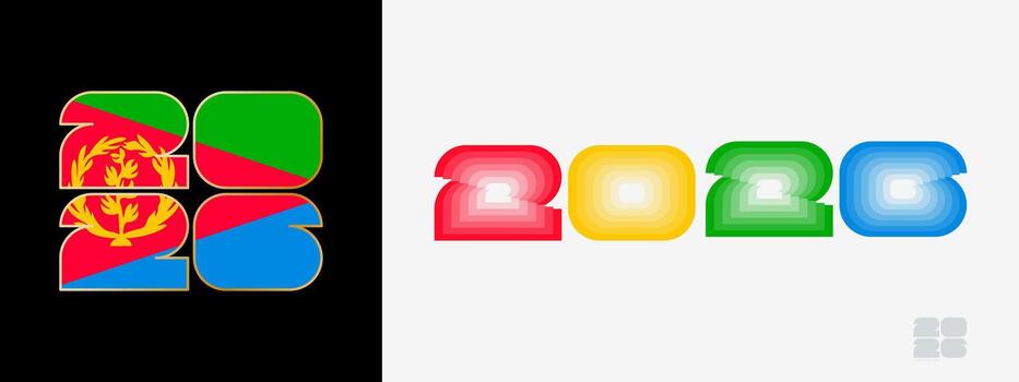 Year 2026 with flag of Eritrea and in color palate of Eritrea flag. Happy New Year 2026 in two different style. vector