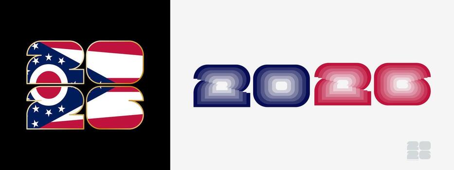 Year 2026 with flag of Ohio and in color palate of Ohio flag. Happy New Year 2026 in two different style. vector