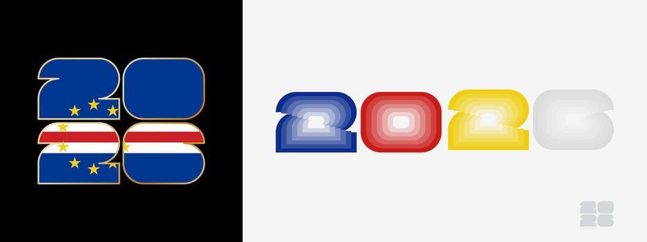 Year 2026 with flag of Cape Verde and in color palate of Cape Verde flag. Happy New Year 2026 in two different style. vector
