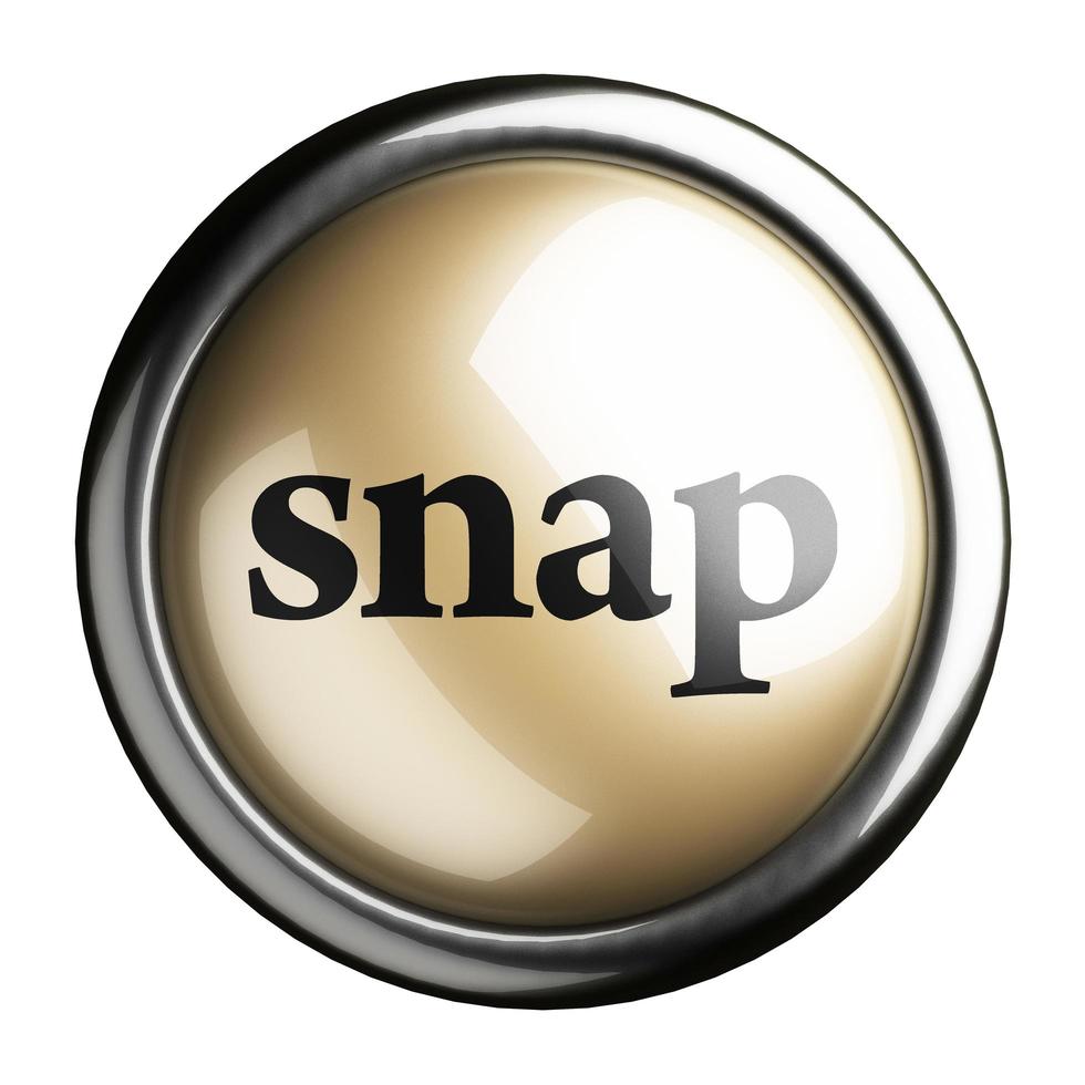 snap parola sul pulsante isolato foto