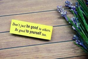 citação motivacional - não seja apenas bom para os outros, seja bom para si mesmo também. foto