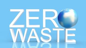 Zero Waste Text und World 3D-Rendering für Öko-Inhalte. foto