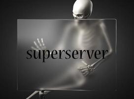 superserver-wort auf glas und skelett foto