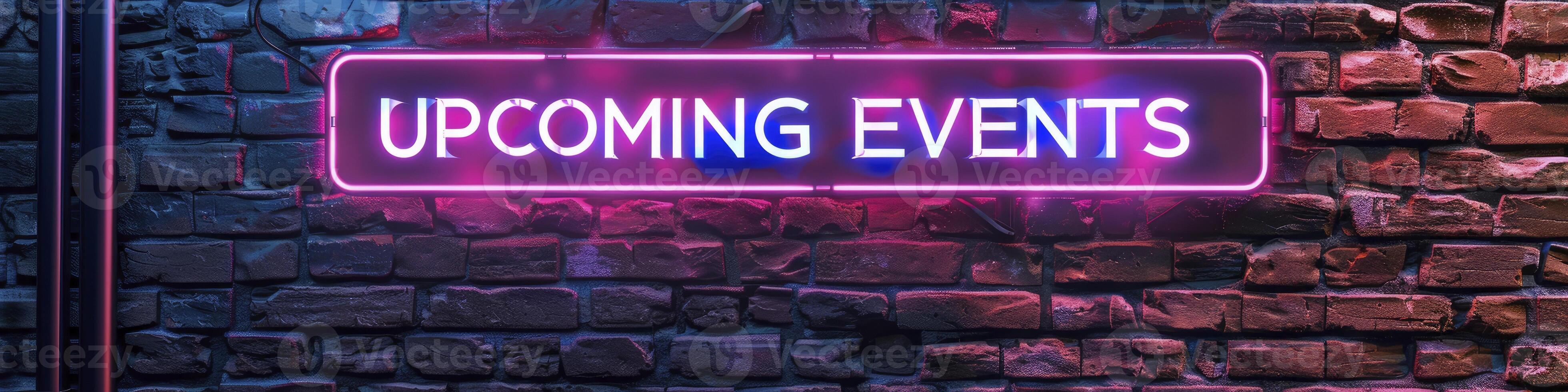 ai gegenereerd aanstaande evenementen in neon belettering, uitnodigend aandacht en verwachting voor aanstaande bijeenkomsten foto