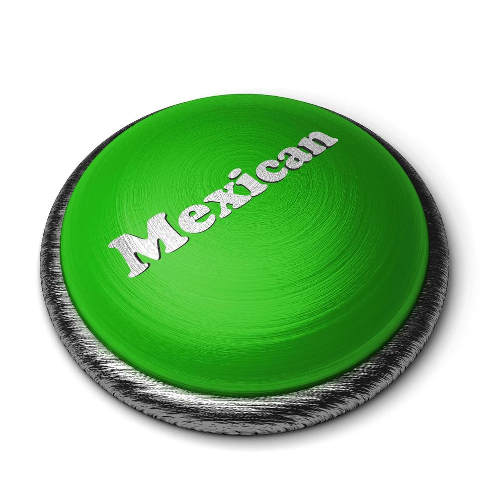 Mexicaans woord op groene knop geïsoleerd op wit foto