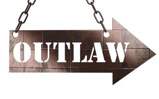 outlaw woord op metalen aanwijzer foto
