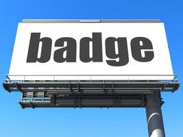 badge woord op billboard foto