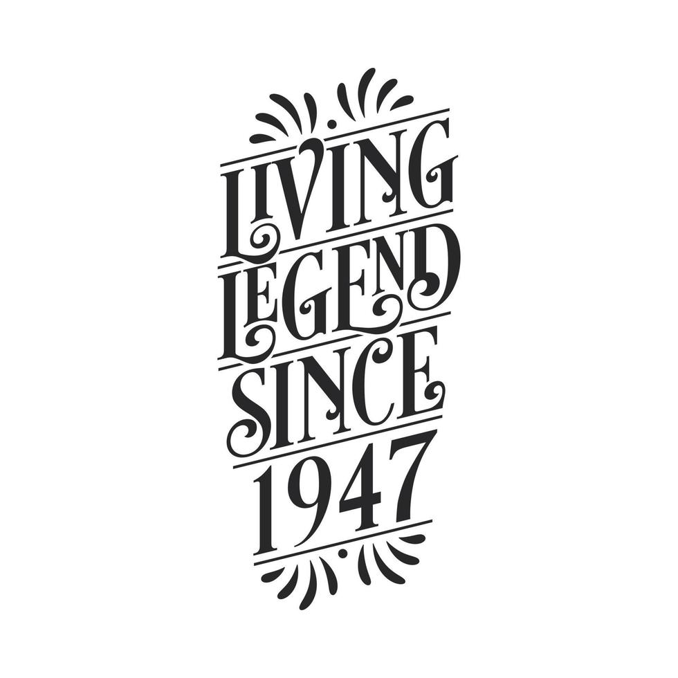 1947 verjaardag van legende, levende legende sinds 1947 vector
