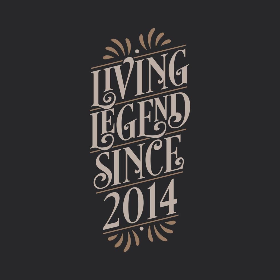 levende legende sinds 2014, verjaardag van de legende van 2014 vector