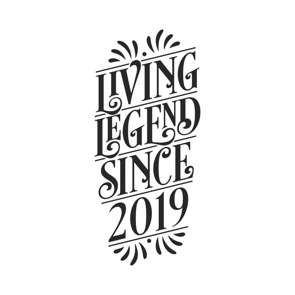 2019 verjaardag van legende, levende legende sinds 2019 vector