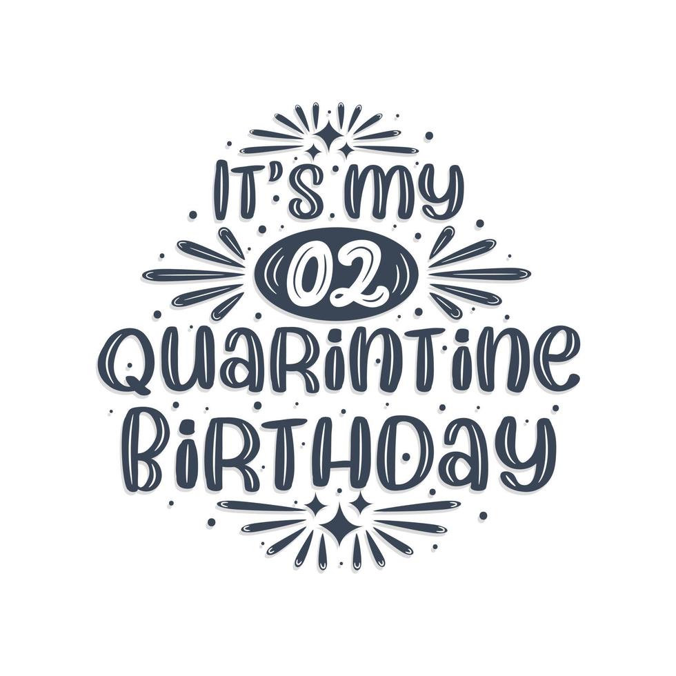 2e verjaardagsviering op quarantaine, het is mijn 2e quarantaineverjaardag. vector