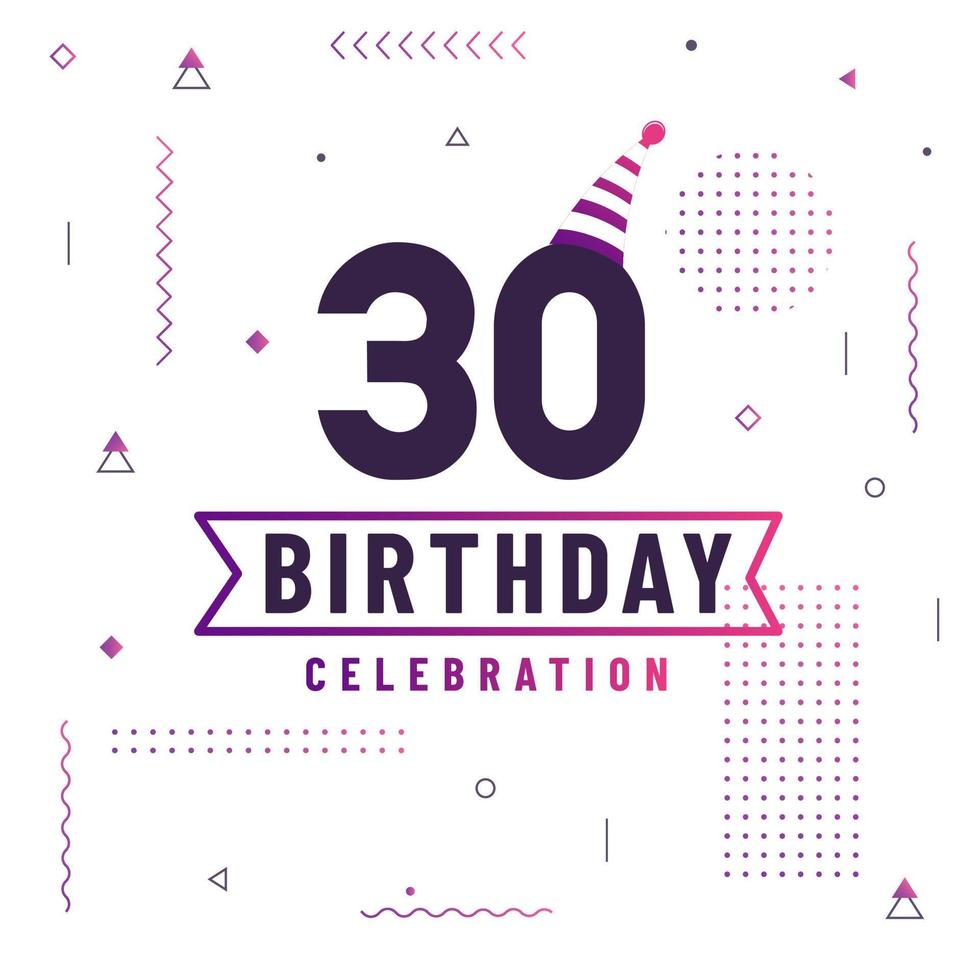 30 jaar verjaardag wenskaarten, 30 verjaardag viering achtergrond gratis vector. vector