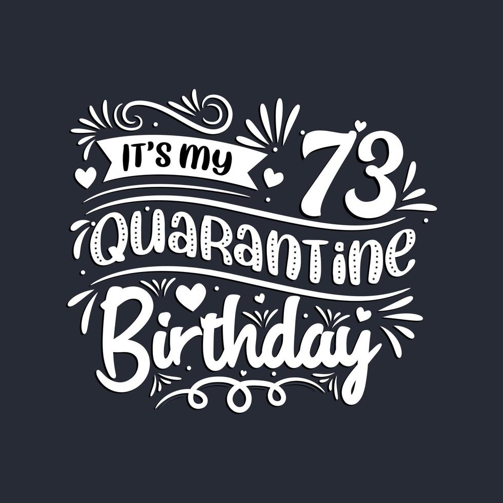 73ste verjaardagsviering in quarantaine, het is mijn 73e quarantaineverjaardag. vector