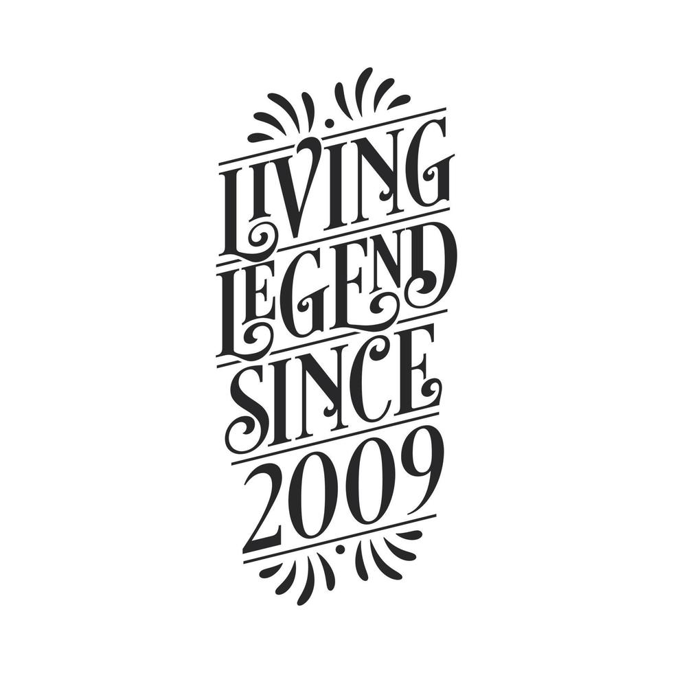 2009 verjaardag van legende, levende legende sinds 2009 vector