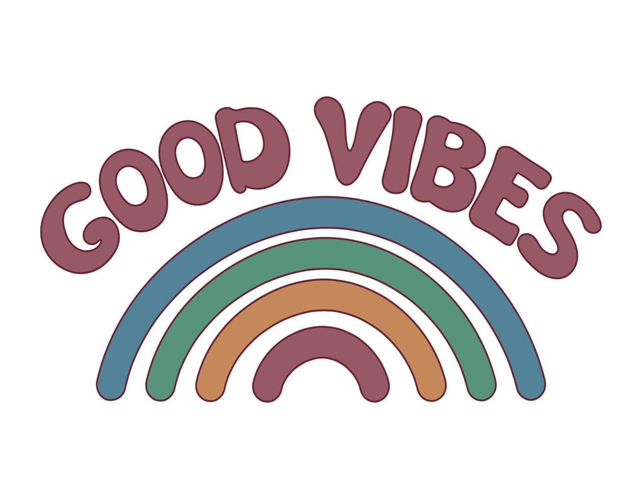 groovy regenboog en goede vibes belettering geïsoleerd. vectorillustratie van slogan in trendy vintage stijl. goede vibes handgetekende zin. positieve jaren 70 poster met tekst vector