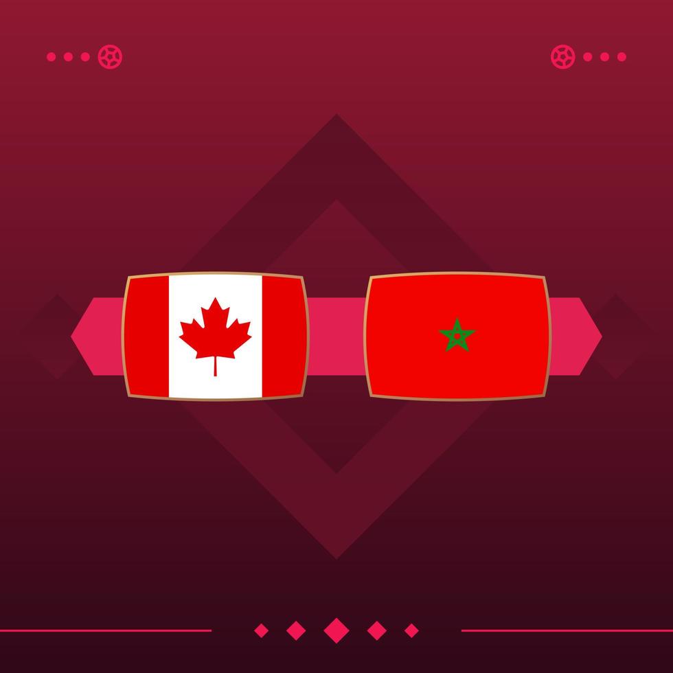 canada, marokko wereld voetbal 2022 wedstrijd versus op rode achtergrond. vector illustratie