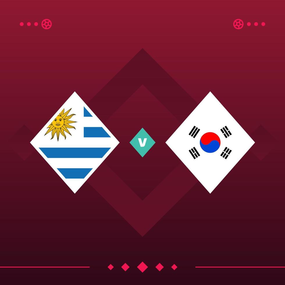 uruguay, zuid-korea wereld voetbal 2022 wedstrijd versus op rode achtergrond. vector illustratie