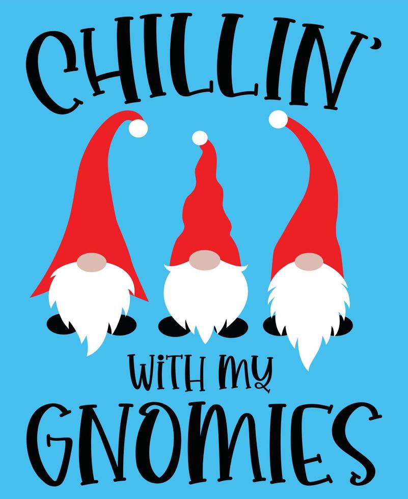 chillin with my gnomies 6 vector, christmas vector, santa vector