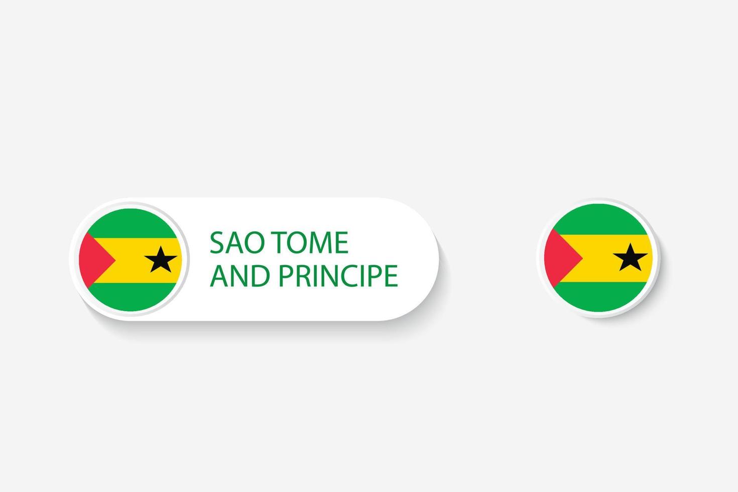 Sao Tomé en Principe knop vlag in illustratie van ovaal gevormd met woord Sao Tomé en Principe. vector