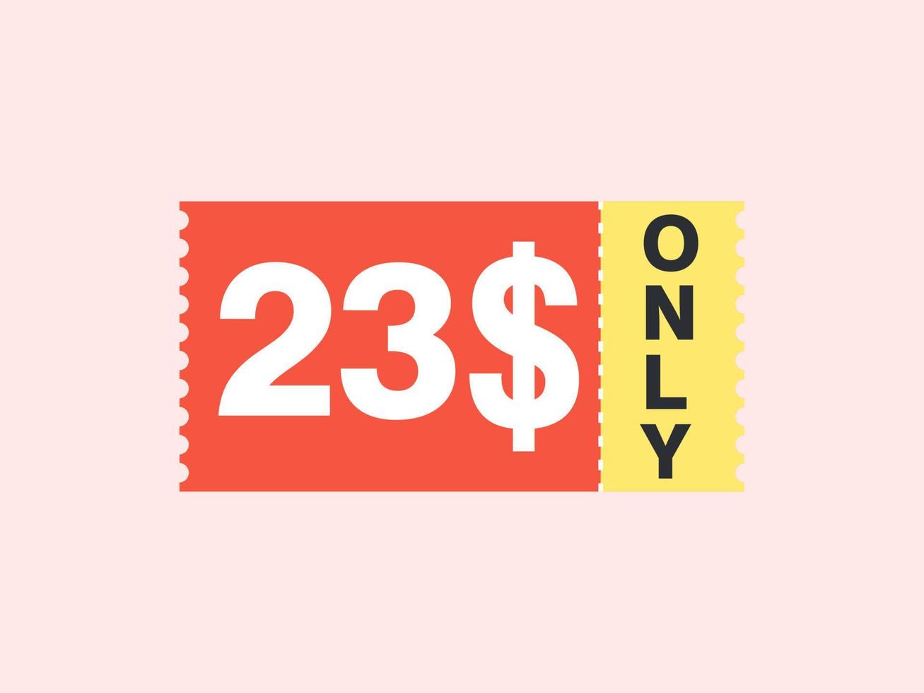 23 dollar alleen couponteken of label of kortingsbon geldbesparend label, met coupon vectorillustratie zomeraanbieding eindigt weekendvakantie vector