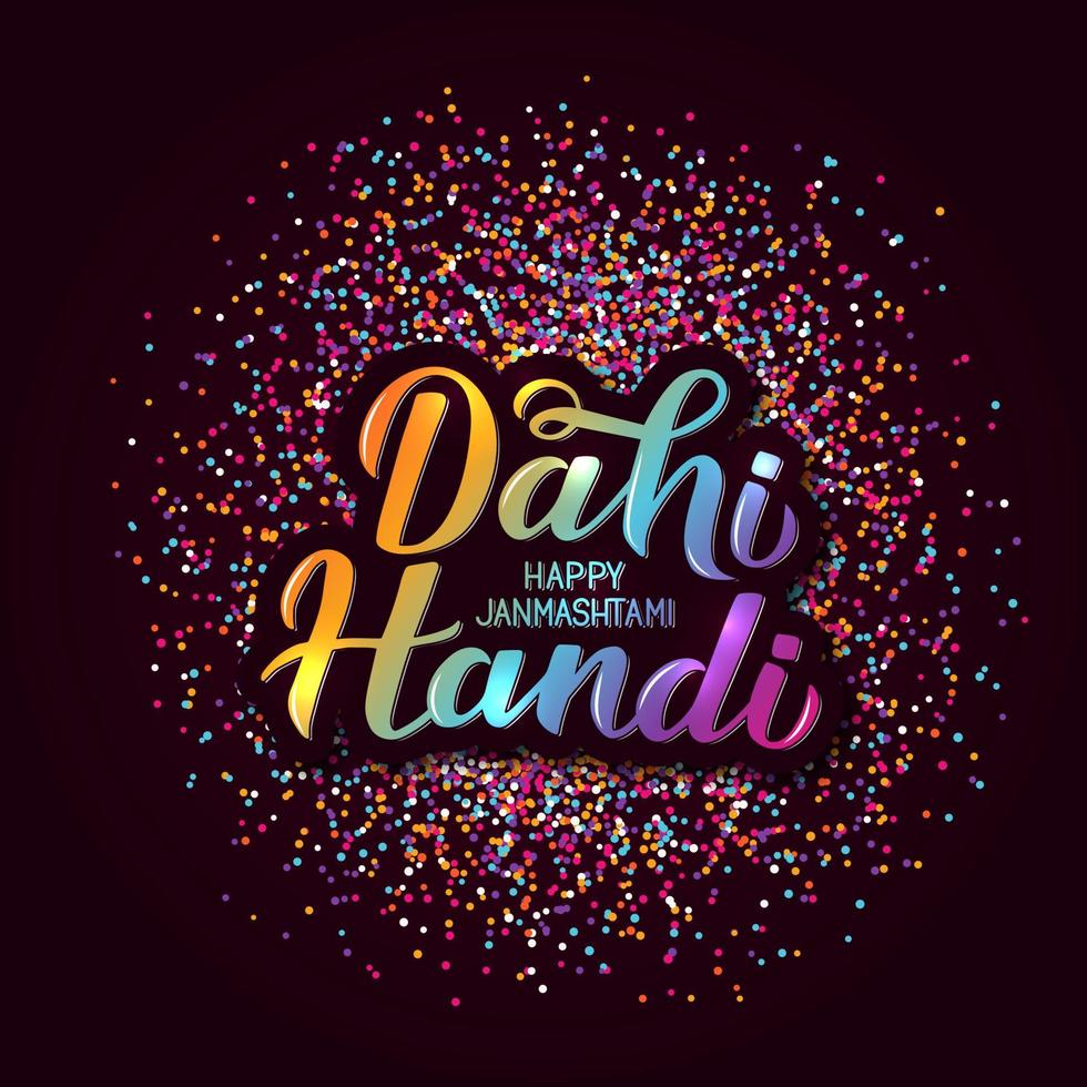 dahi handi hand belettering met kleurrijke confetti. traditionele Indiase festival janmashtami vectorillustratie. gemakkelijk te bewerken sjabloon voor typografieposter, spandoek, flyer, uitnodiging, enz. vector