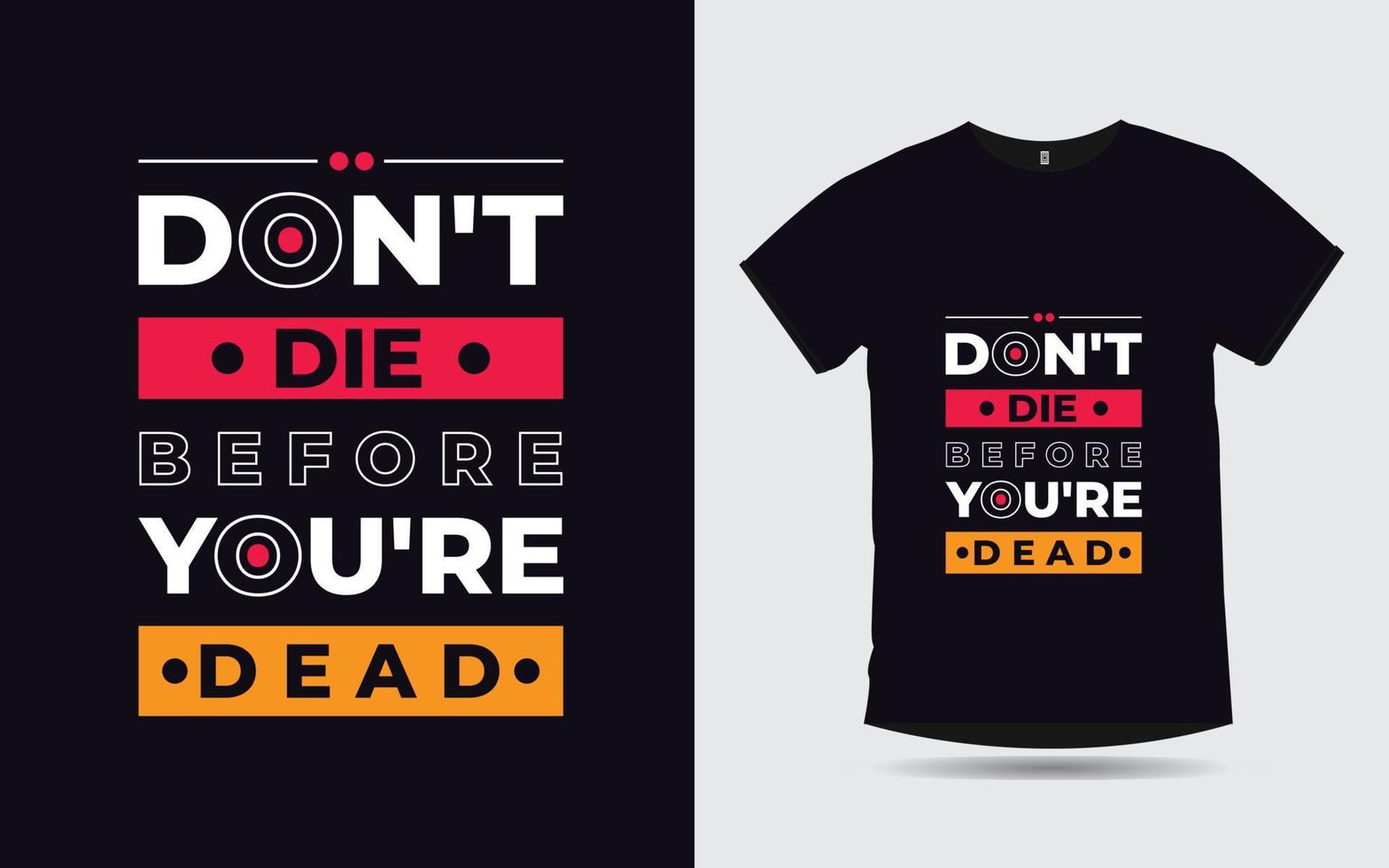 motiverende citaten creatieve typografie modern t-shirtontwerp vector