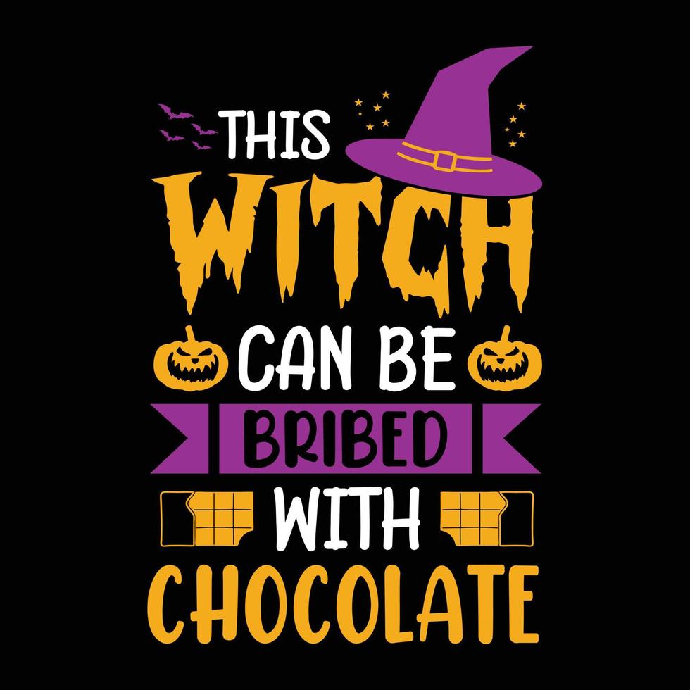 deze heks kan worden omgekocht met chocolade - halloween-citaten t-shirtontwerp, vectorafbeelding vector