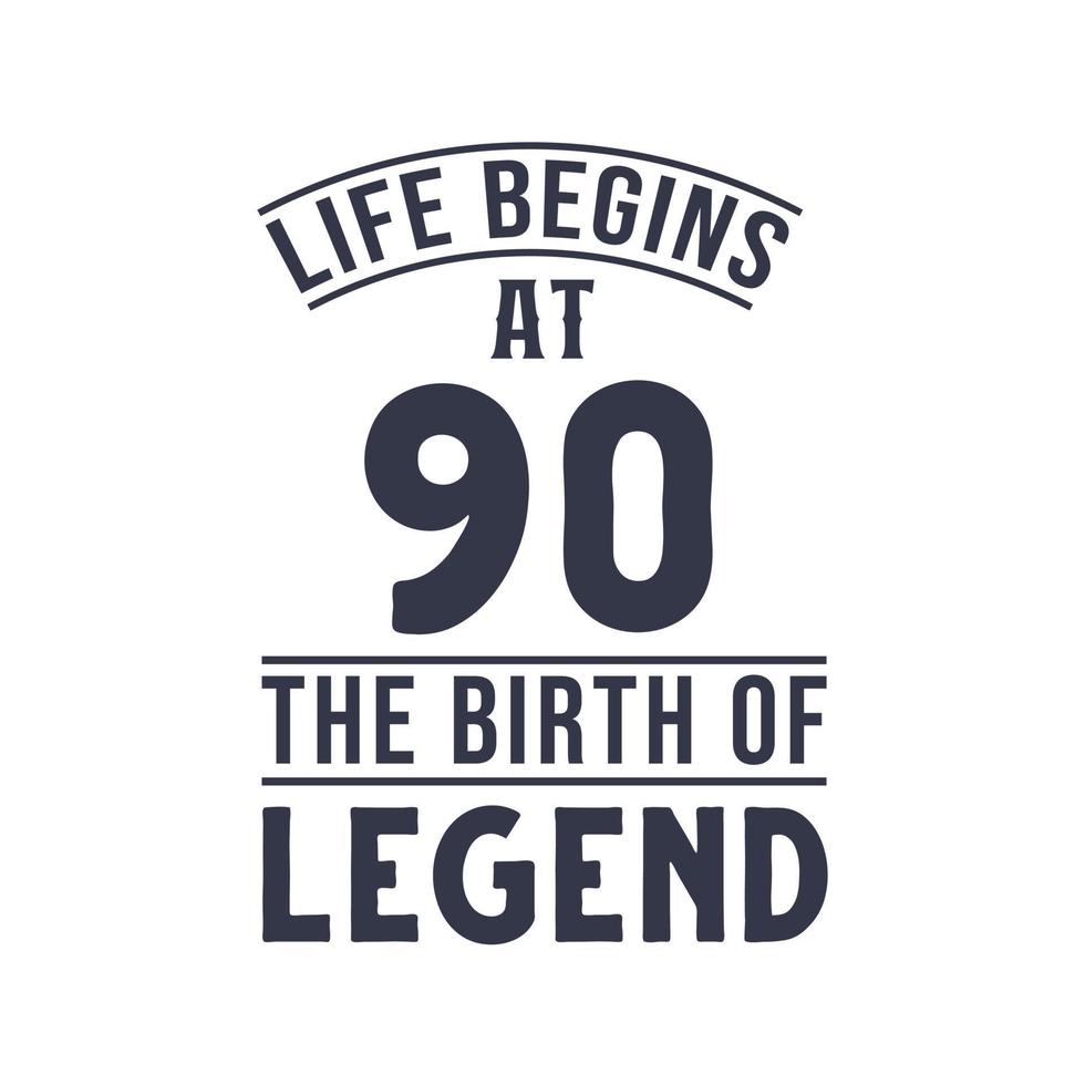 90ste verjaardag ontwerp, leven begint Bij 90 de verjaardag van legende vector