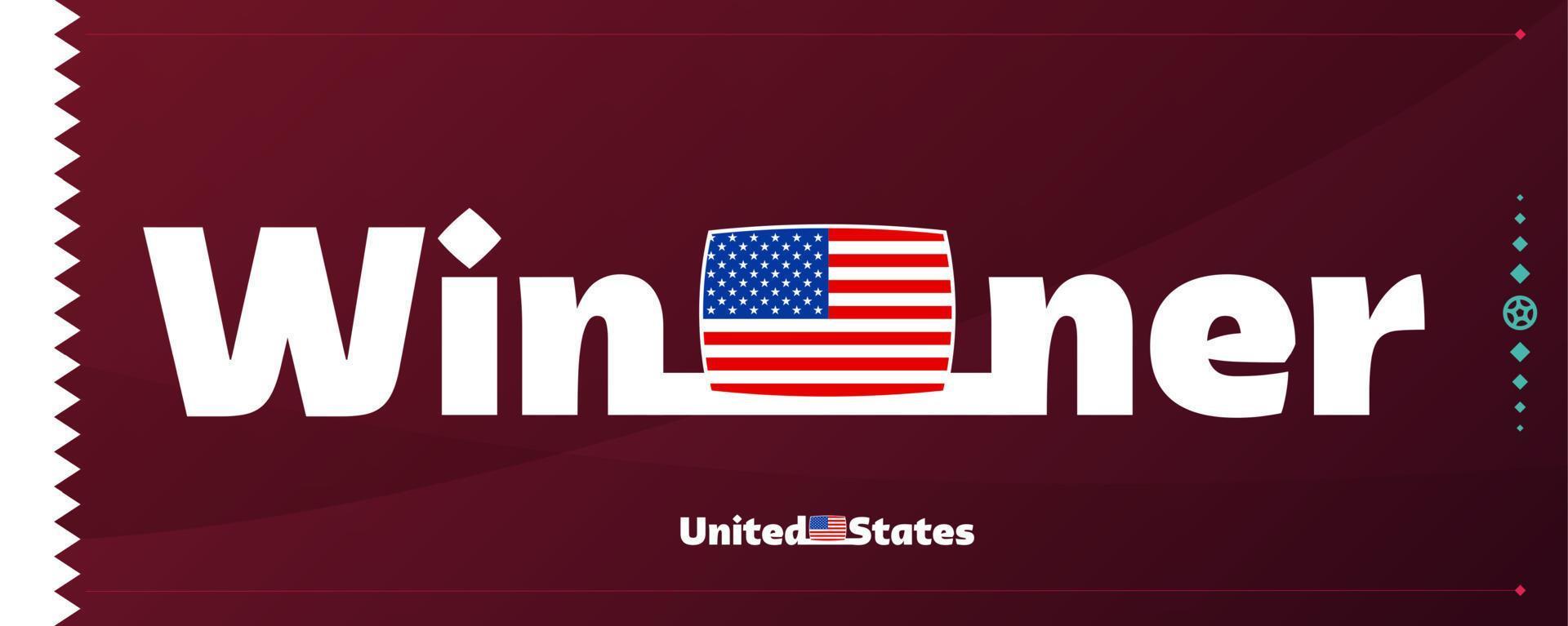 Verenigde Staten van Amerika, Verenigde staten vlag met winnaar leuze Aan Amerikaans voetbal achtergrond. wereld Amerikaans voetbal 2022 toernooi vector illustratie