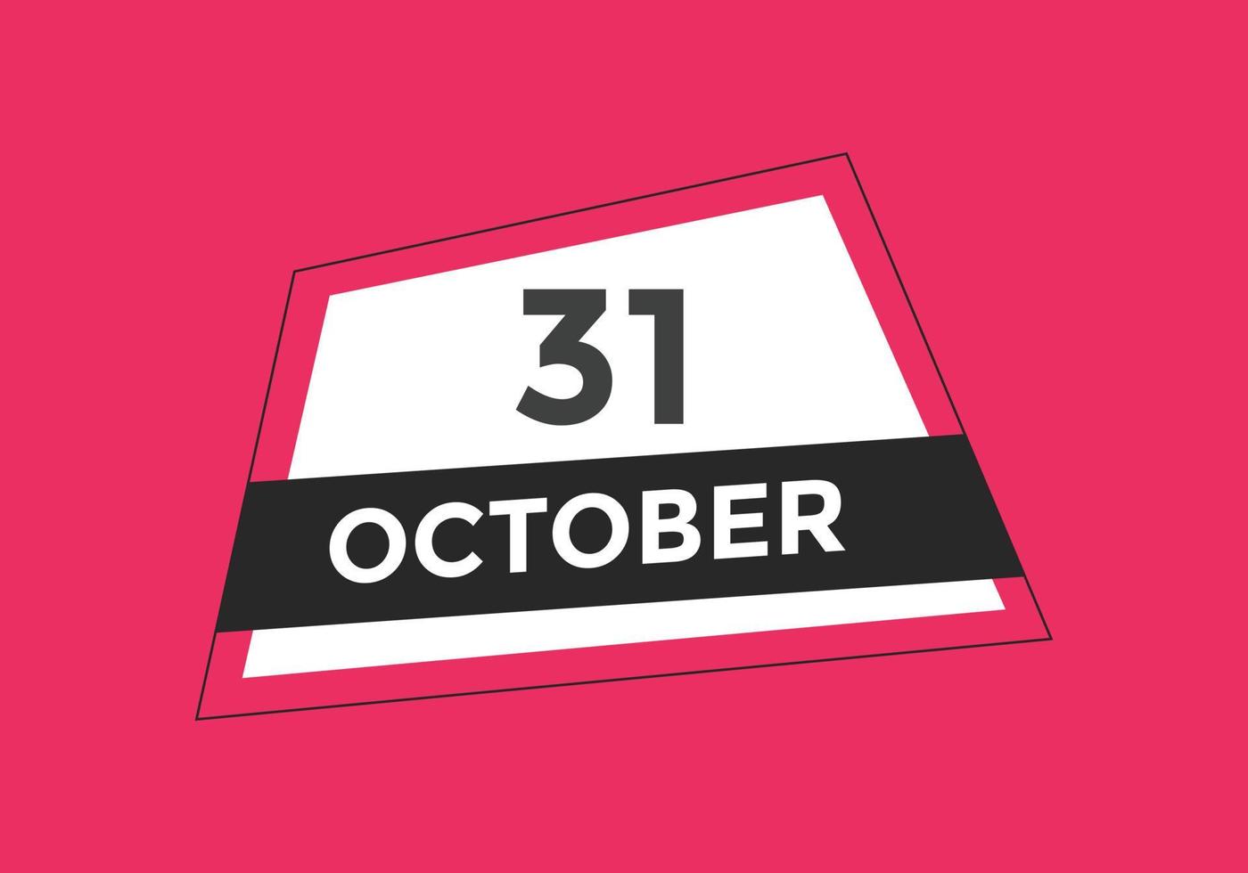 oktober 31 kalender herinnering. 31e oktober dagelijks kalender icoon sjabloon. kalender 31e oktober icoon ontwerp sjabloon. vector illustratie