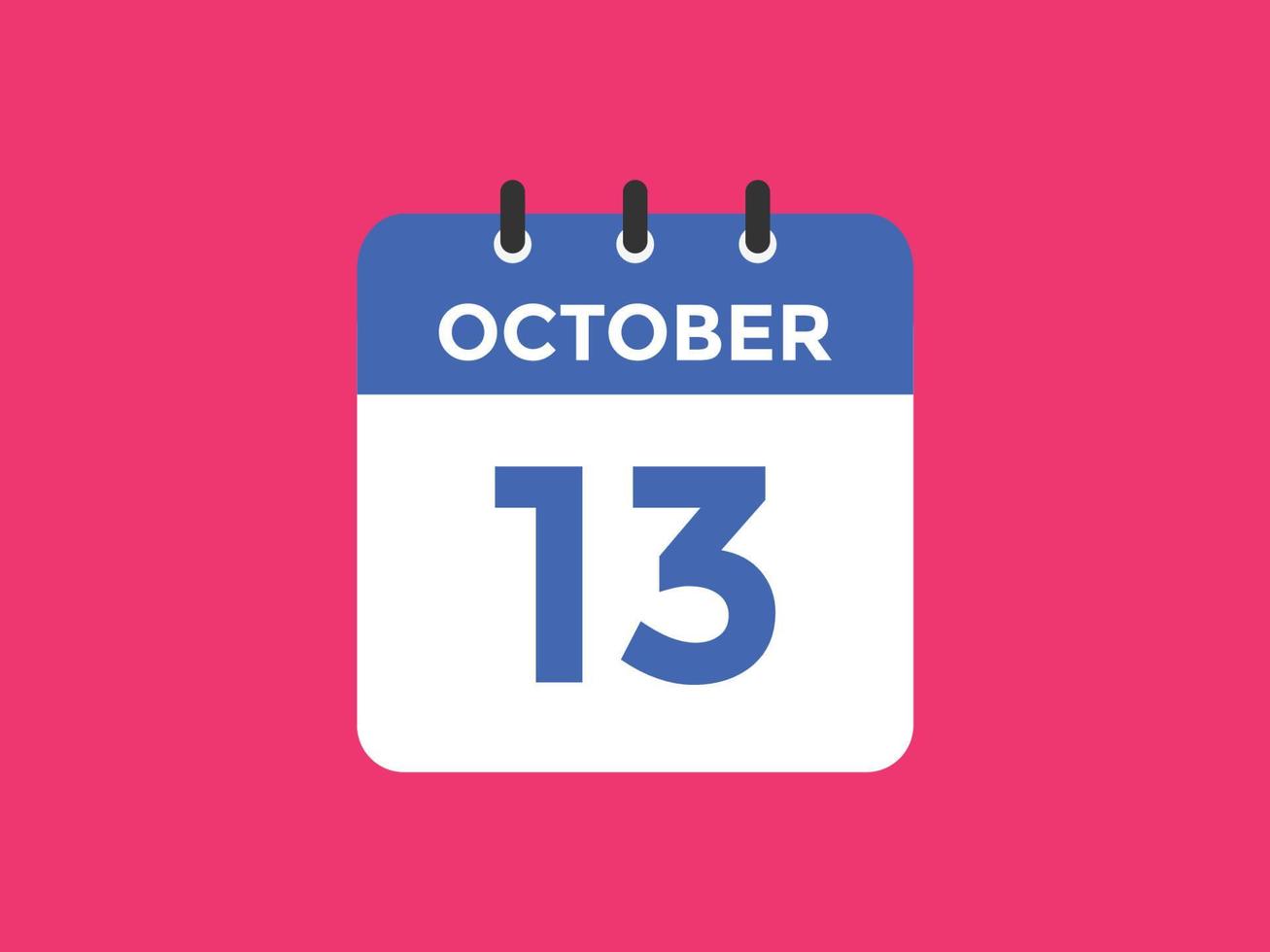 oktober 13 kalender herinnering. 13e oktober dagelijks kalender icoon sjabloon. kalender 13e oktober icoon ontwerp sjabloon. vector illustratie