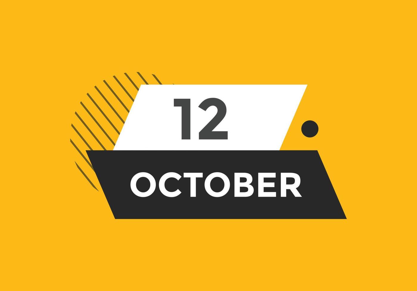 oktober 12 kalender herinnering. 12e oktober dagelijks kalender icoon sjabloon. kalender 12e oktober icoon ontwerp sjabloon. vector illustratie