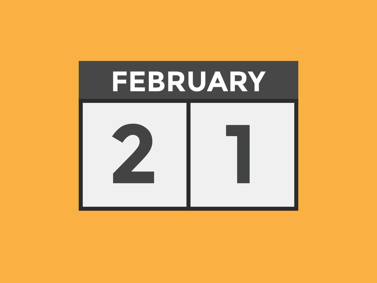 februari 21 kalender herinnering. 21e februari dagelijks kalender icoon sjabloon. kalender 21e februari icoon ontwerp sjabloon. vector illustratie