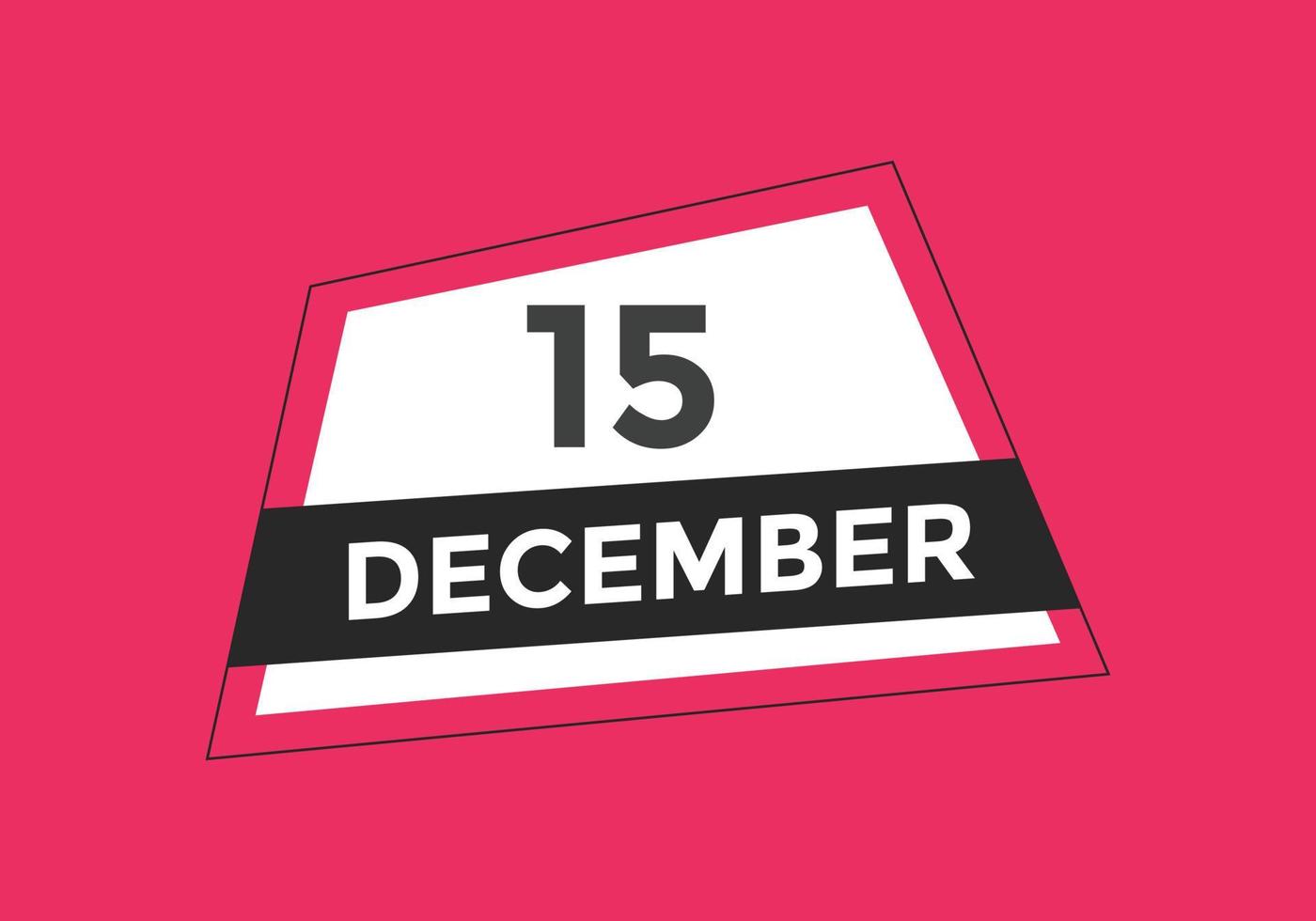 december 15 kalender herinnering. 15e december dagelijks kalender icoon sjabloon. kalender 15e december icoon ontwerp sjabloon. vector illustratie