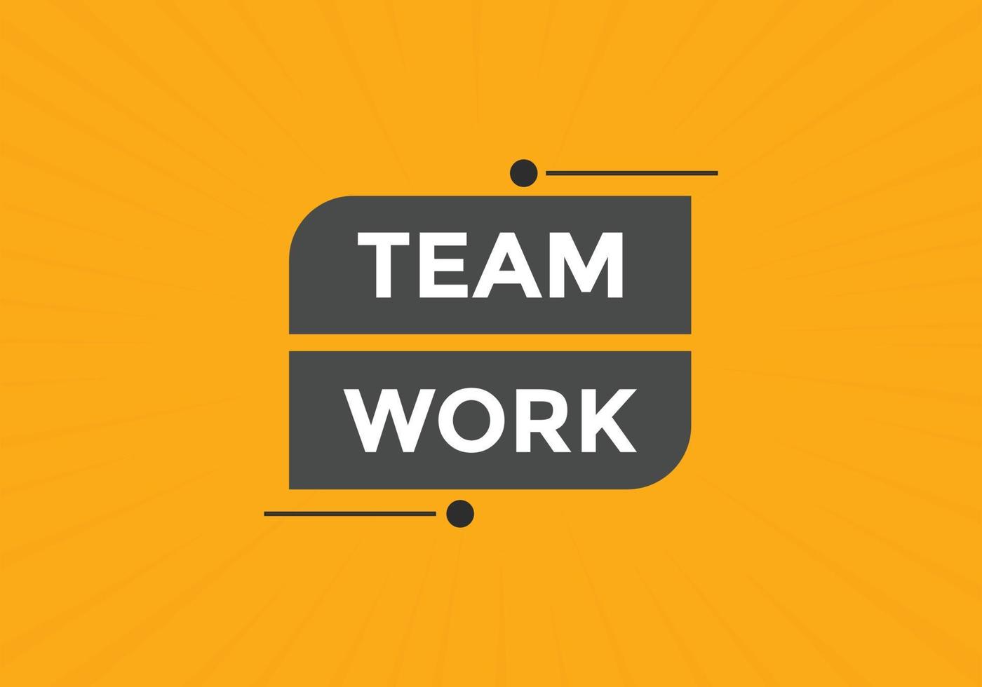 team werk tekst knop. toespraak bubbel. team werk kleurrijk web spandoek. vector illustratie