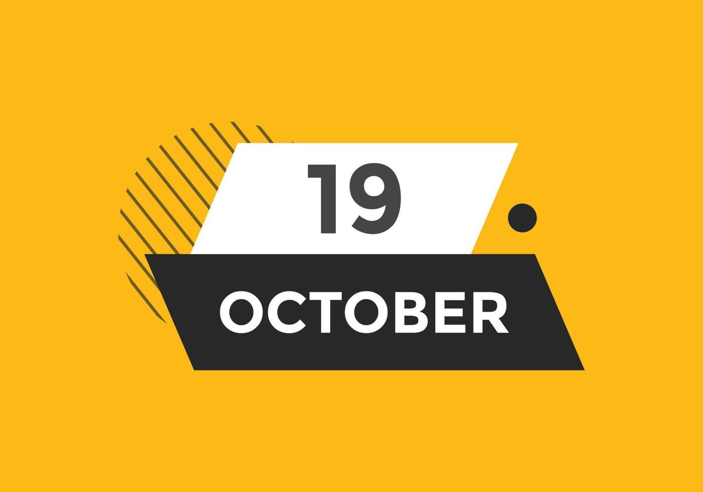 oktober 19 kalender herinnering. 19e oktober dagelijks kalender icoon sjabloon. kalender 19e oktober icoon ontwerp sjabloon. vector illustratie