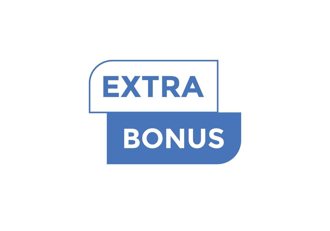 extra bonus knop. extra bonus kleurrijk etiket teken sjabloon. toespraak bubbel vector