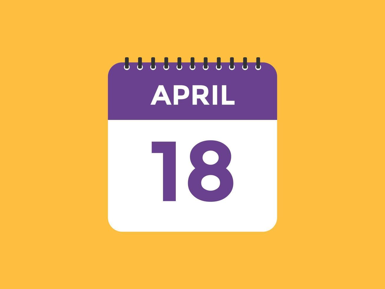 april 18 kalender herinnering. 18e april dagelijks kalender icoon sjabloon. kalender 18e april icoon ontwerp sjabloon. vector illustratie