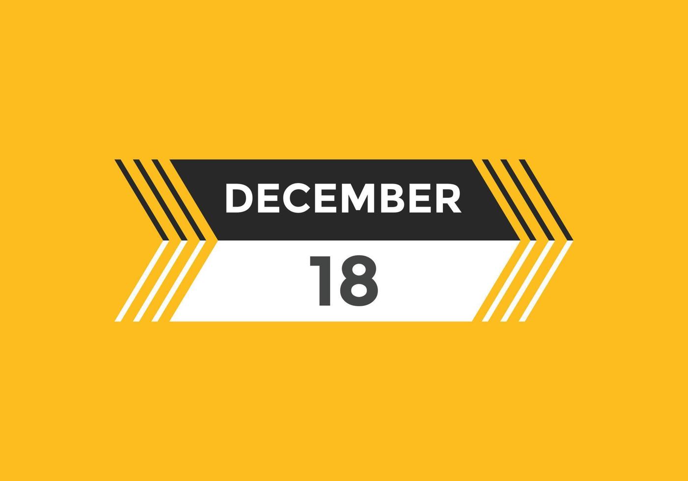 december 18 kalender herinnering. 18e december dagelijks kalender icoon sjabloon. kalender 18e december icoon ontwerp sjabloon. vector illustratie