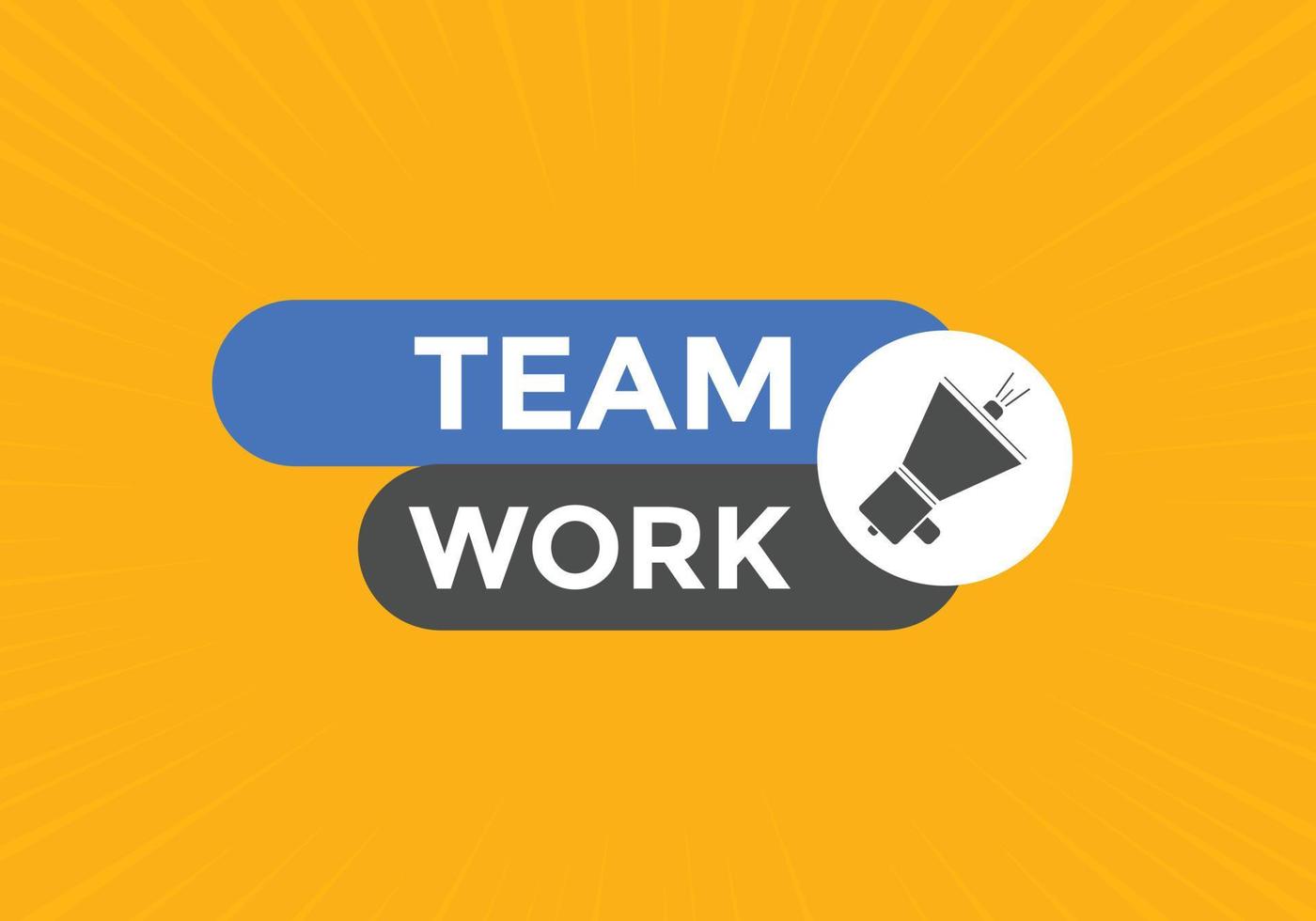 team werk tekst knop. toespraak bubbel. team werk kleurrijk web spandoek. vector illustratie