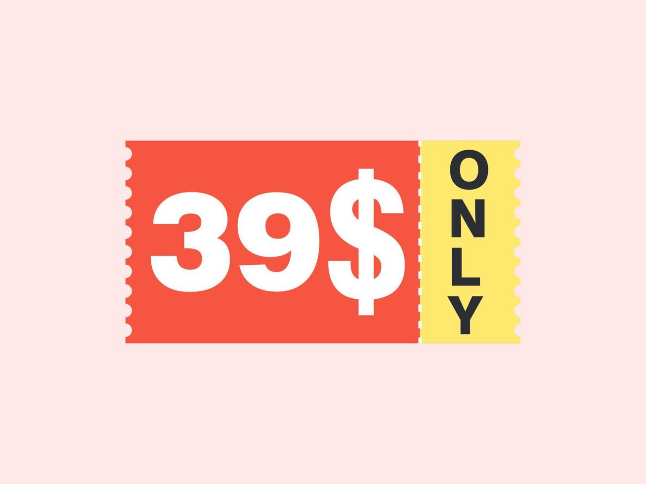 39 dollar enkel en alleen coupon teken of etiket of korting tegoedbon geld besparing label, met coupon vector illustratie zomer aanbod loopt af weekend vakantie