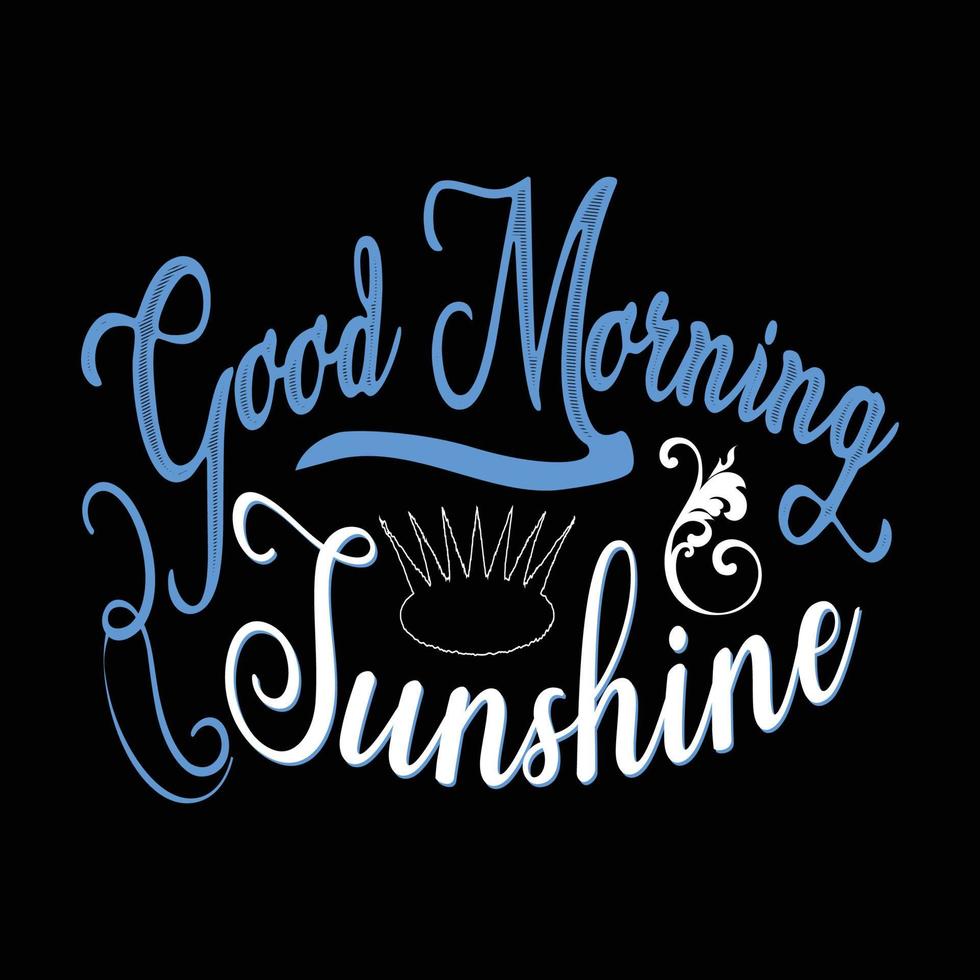 mooi zo ochtend- zonneschijn typografie vector kunst. kan worden gebruikt voor t-shirt afdrukken, mooi zo ochtend- citaten, en t-shirt vectoren, geschenk overhemd ontwerp, mode afdrukken ontwerp, mooi zo ochtend- ontwerp.
