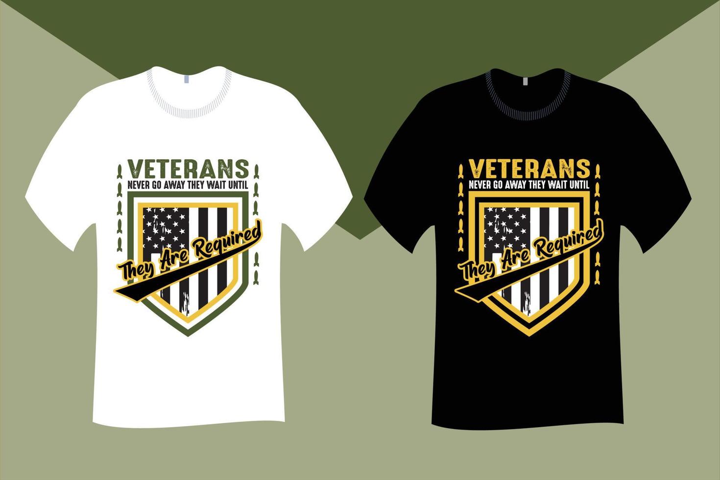veteranen nooit Gaan weg ze wacht tot ze zijn verplicht t overhemd ontwerp vector