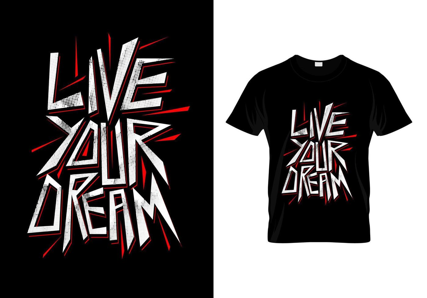 leven uw droom t overhemd ontwerp vector