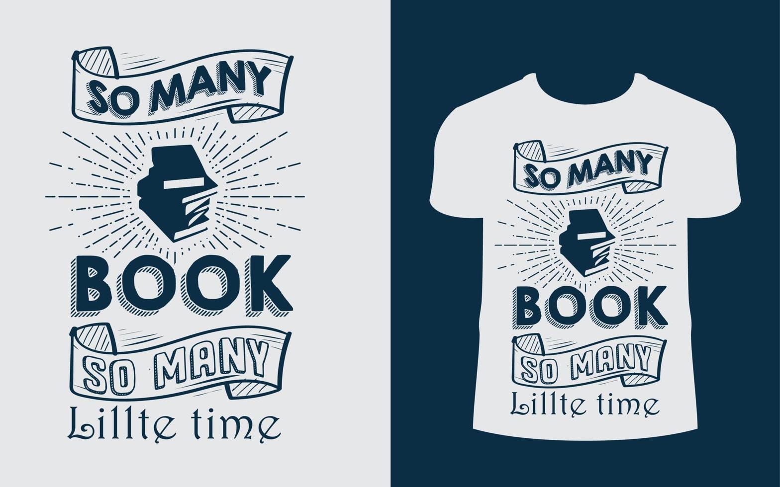 zo veel boek zo veel weinig tijd. t-shirt ontwerp vector