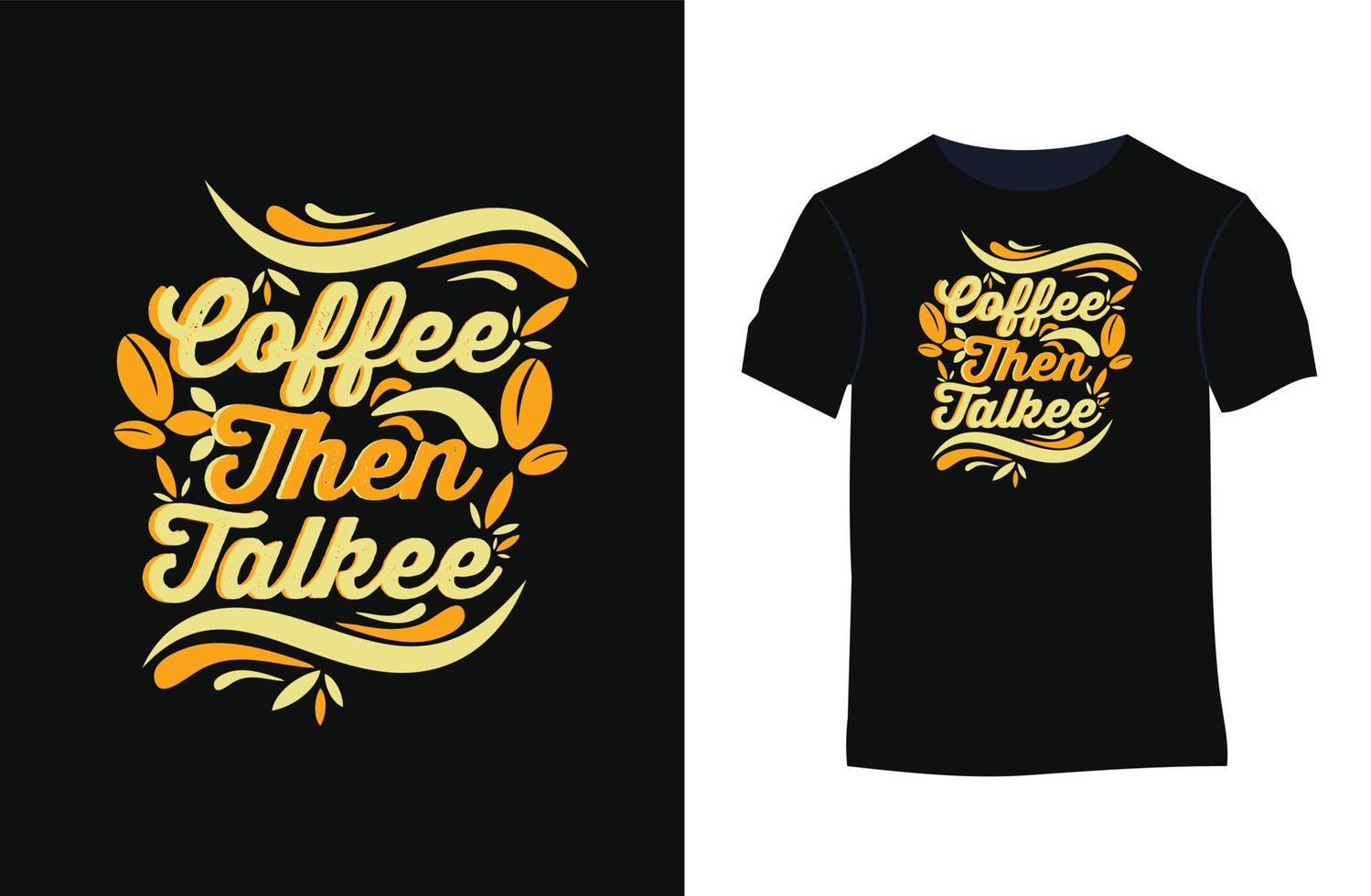 koffie typografie citaten vector t-shirt ontwerp